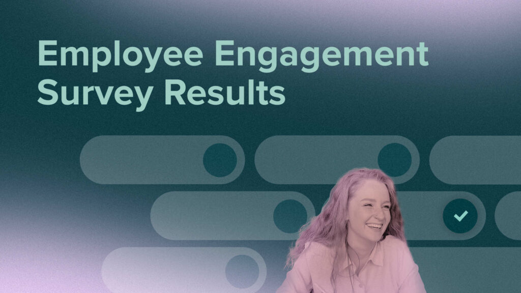 How to communicate employee engagement survey results