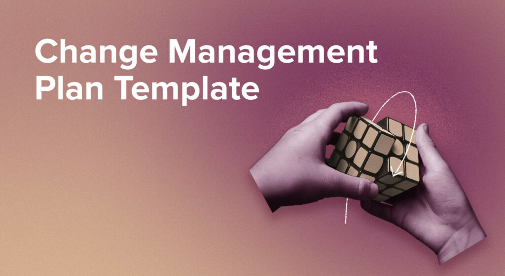 Change Management Plan Template