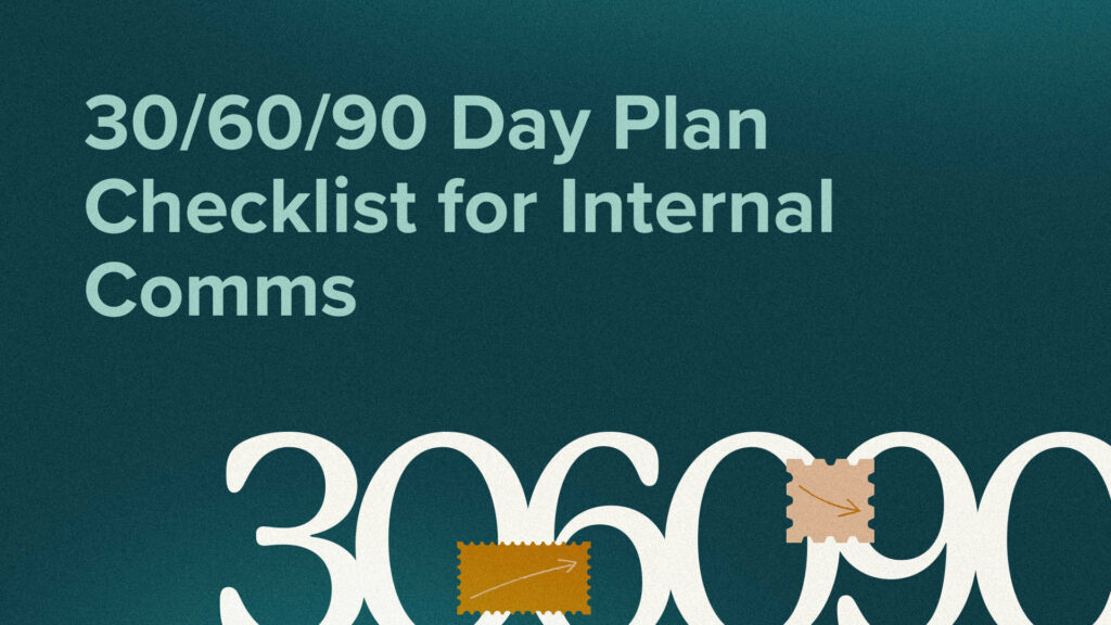 30/60/90 Day Plan Checklist for Internal Comms