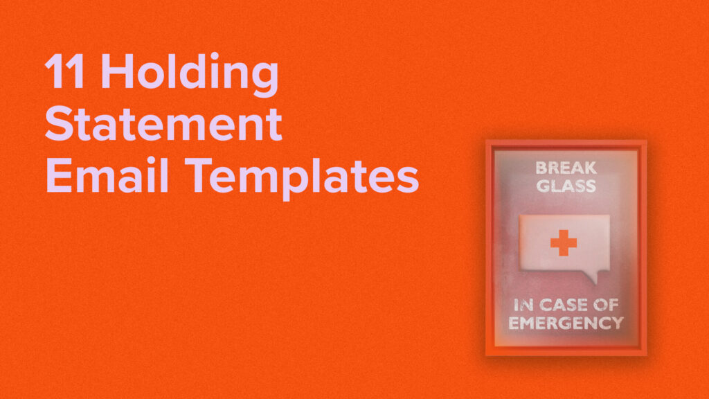 11 holding statement email templates