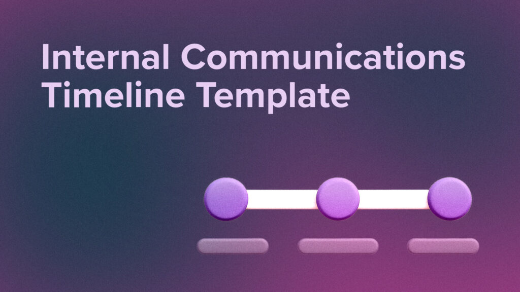 Internal Communications Timeline Template