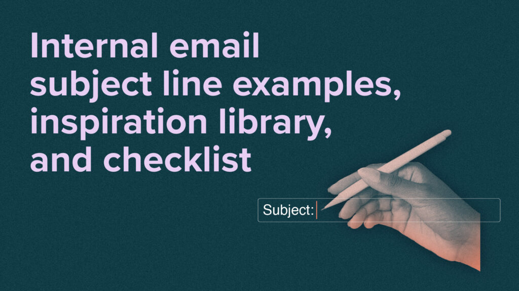 Internal email subject line examples + checklist
