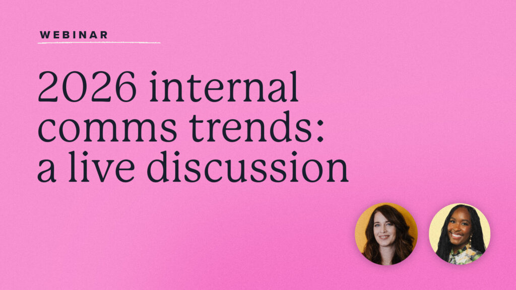 2026 internal comms trends: a live discussion