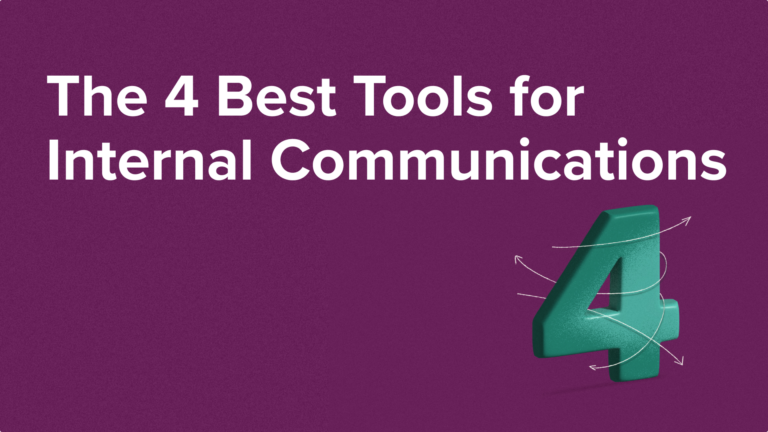 The 4 Best Tools for Internal Communications
