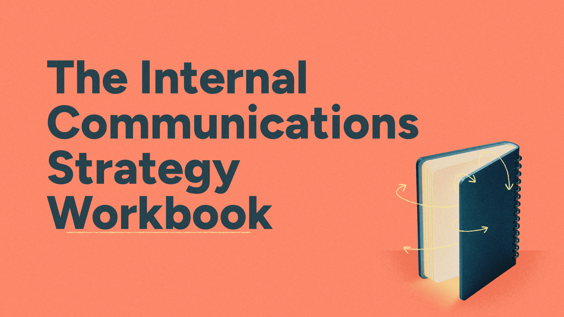 The Internal Communications Strategy Workbook