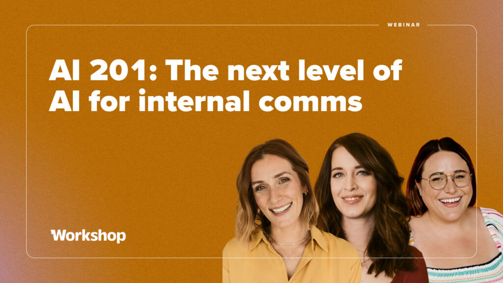 AI 201: The next level of AI for internal comms